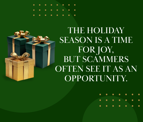Beware of Scams This Holiday Season